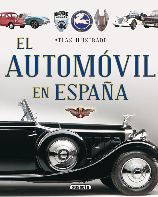 Atlas Ilustrado El Automóvil En España