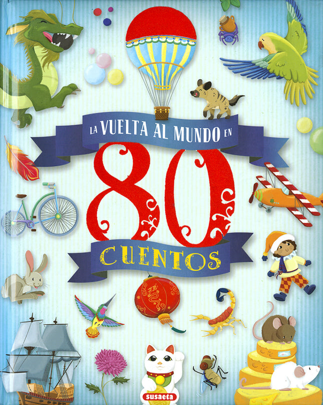 La Vuelta Al Mundo En 80 Cuentos