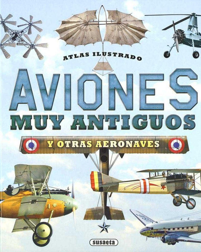 Aviones Muy Antiguos Y Otras Aeronaves
