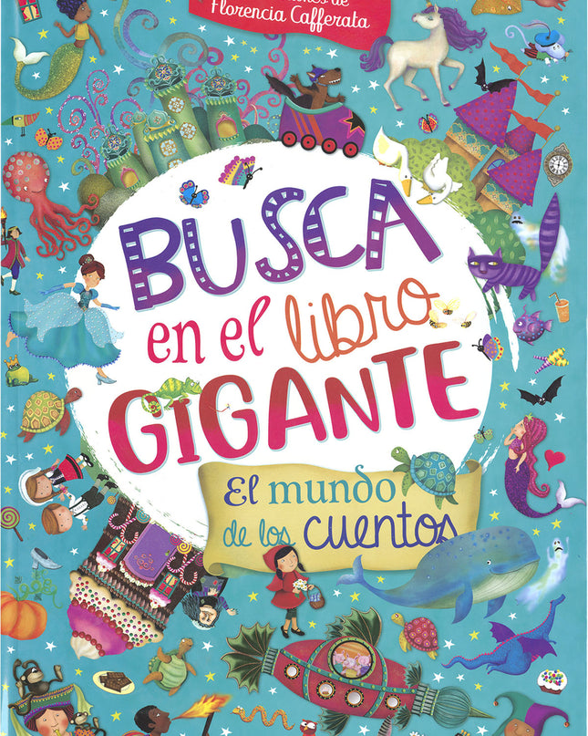 Busca En El Libro Gigante. El Mundo De Los Cuentos