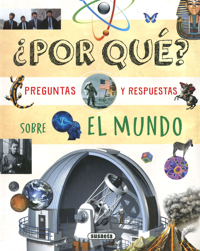 ¿por Qué? Preguntas Y Respuestas Sobre El Mundo