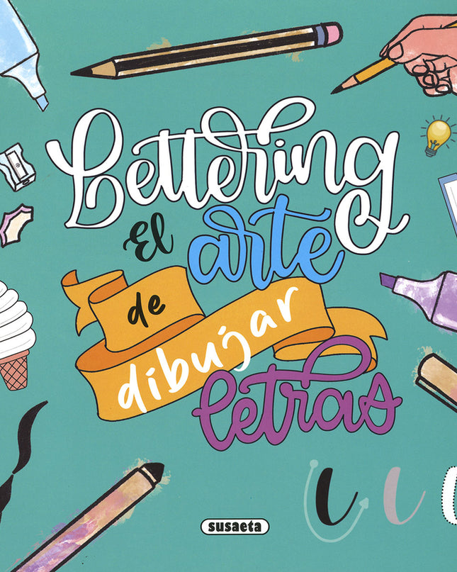 Lettering El Arte De Dibujar Letras