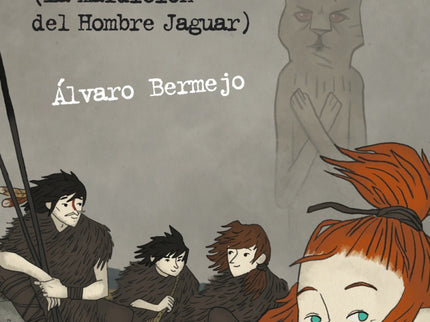 El Clan De Atapuerca (la Maldición Del Hombre Jaguar)