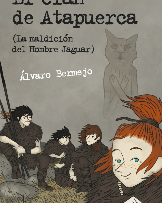 El Clan De Atapuerca (la Maldición Del Hombre Jaguar)