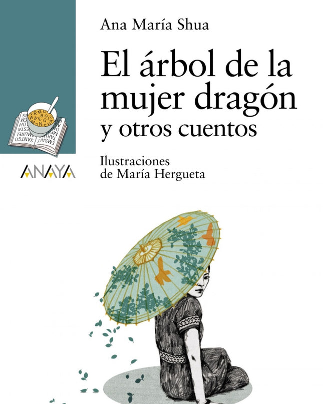El árbol De La Mujer Dragón Y Otros Cuentos