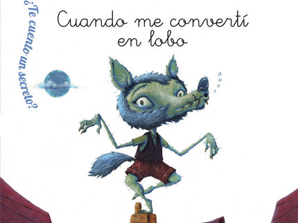 Cuando Me Convertí En Lobo
