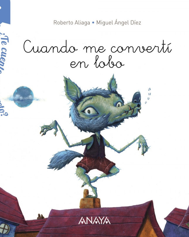 Cuando Me Convertí En Lobo