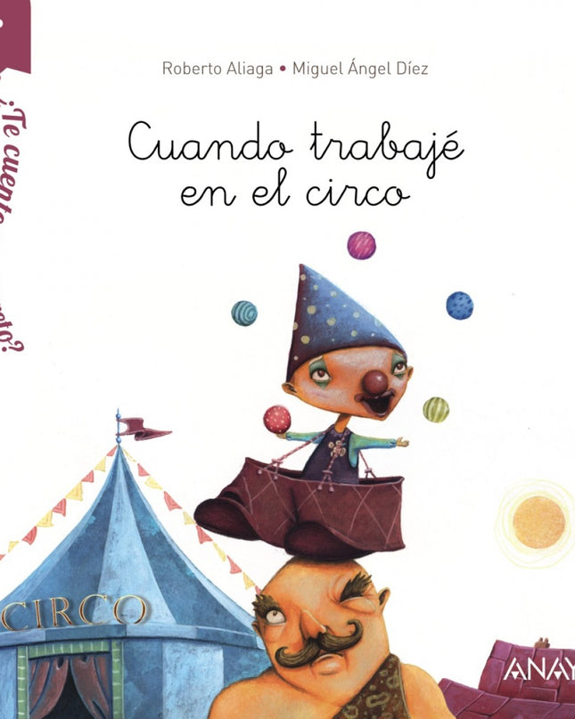 Cuando Trabajé En El Circo