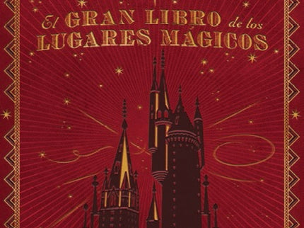 El Gran Libro De Los Lugares Mágicos Harry Potter