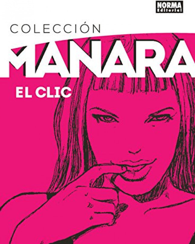 Colección Manara, 1 El Clic. Integral