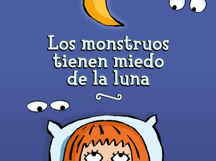 Los Monstruos Tienen Miedo De La Luna