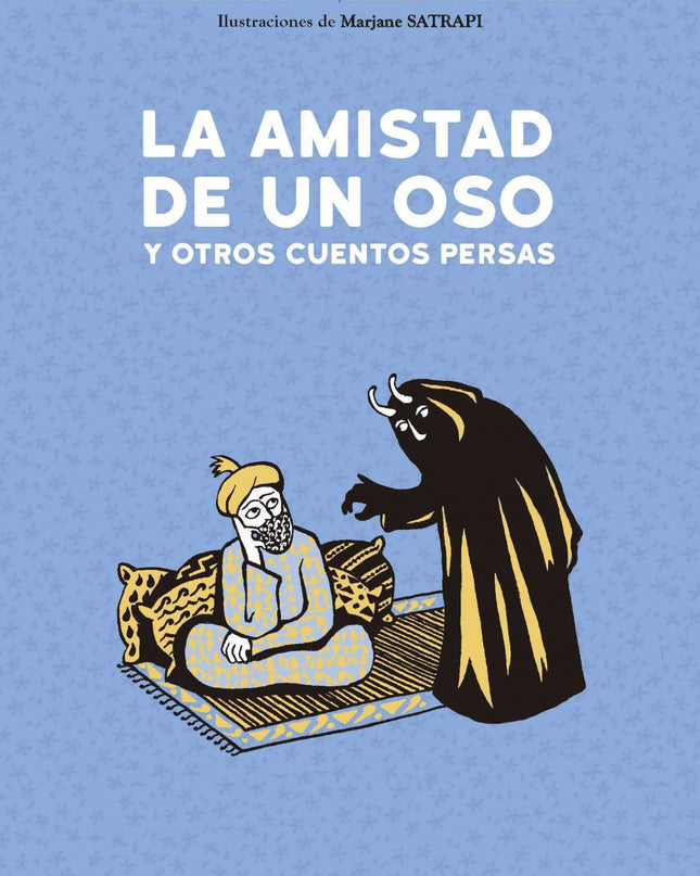 La Amistad De Un Oso Y Otros Cuentos Persas