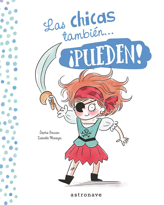Las Chicas Y Los Chicos También... Pueden!