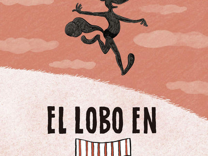 El Lobo En Calzoncillos 4. ¡menudo Vago!