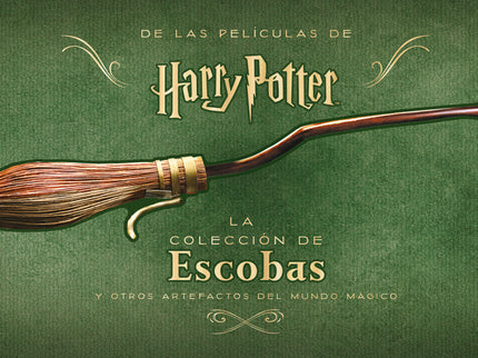 Harry Potter: La Colección De Escobas Y Otros Artefactos Del Mundo Mágico