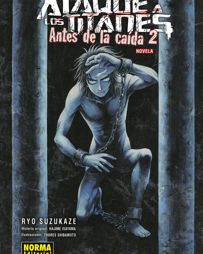 Ataque A Los Titanes: Antes De La Caida Novela 2