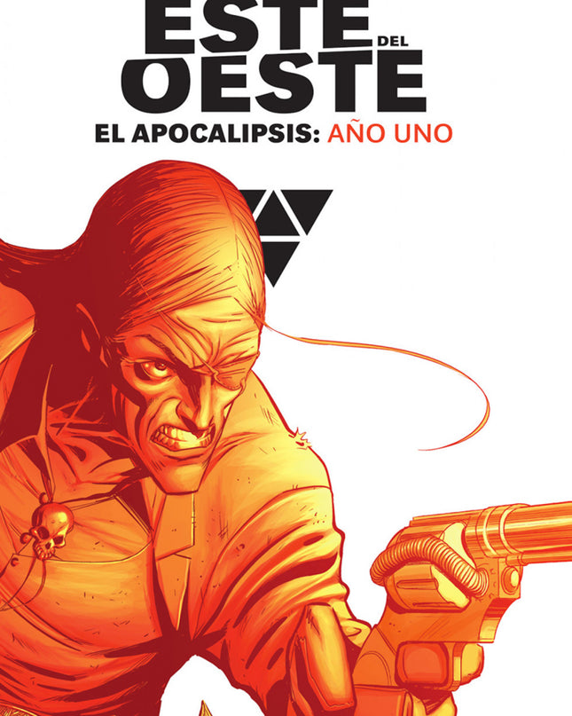 Este Del Oeste Integral. El Apocalipsis: Año Uno