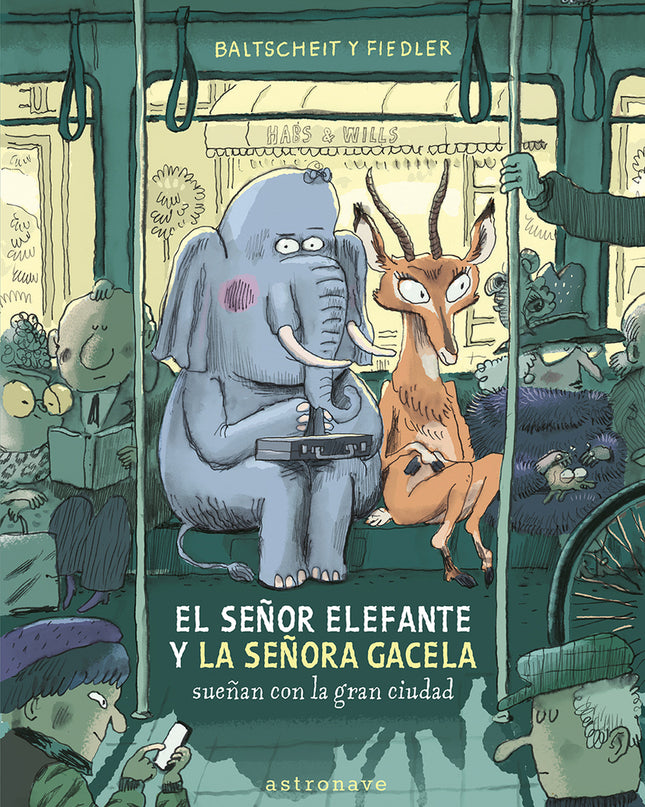 Se?or Elefante Y La Se?ora Gacela Sue?an Con La Gran Ciudad