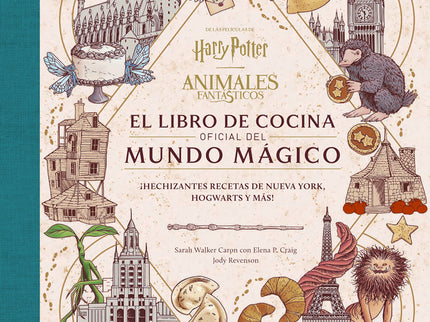 Harry Potter / Animales Fantasticos: El Libro De Cocina Oficial Del Mundo Magico