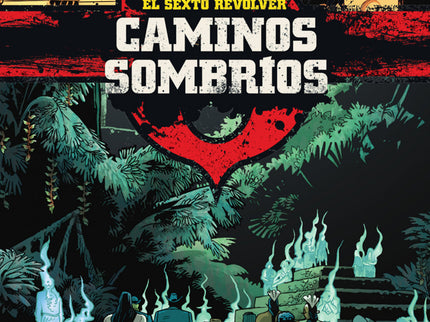 El Sexto Revolver: Caminos Sombrios