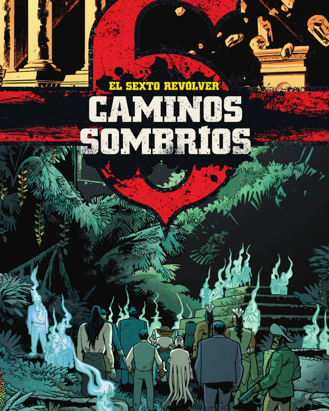 El Sexto Revolver: Caminos Sombrios