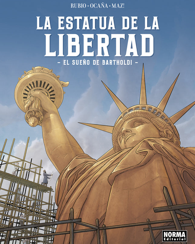 La Estatua De La Libertad. El Sueño De Bartholdi