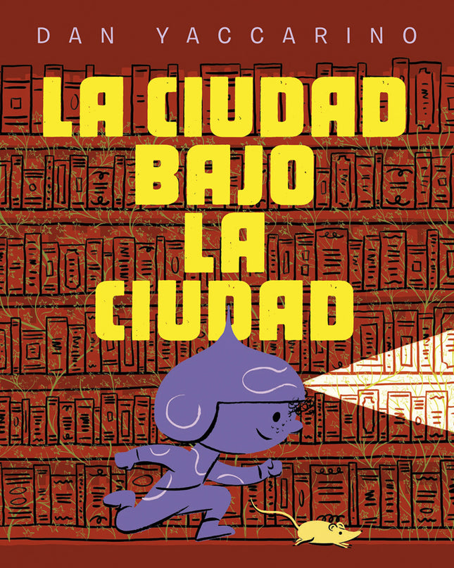 La Ciudad Bajo La Ciudad