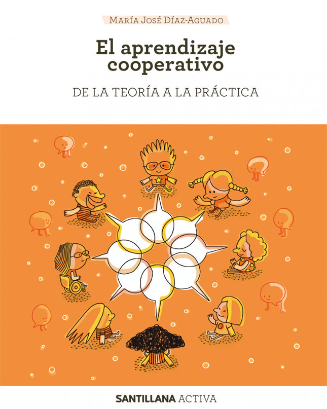 Santillana Activa. El Aprendizaje Cooperativo