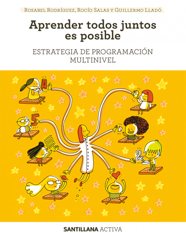 Santillana Activa Estrategia De Programacion Multinivel. Aprender Todos Juntos Es Posible.