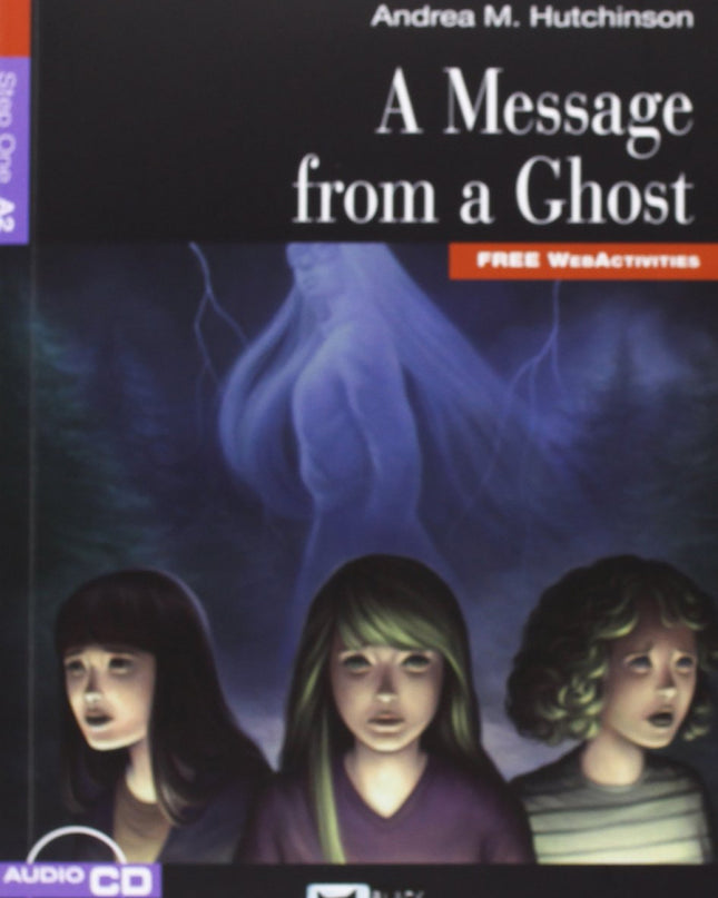 Message From A Ghost, A