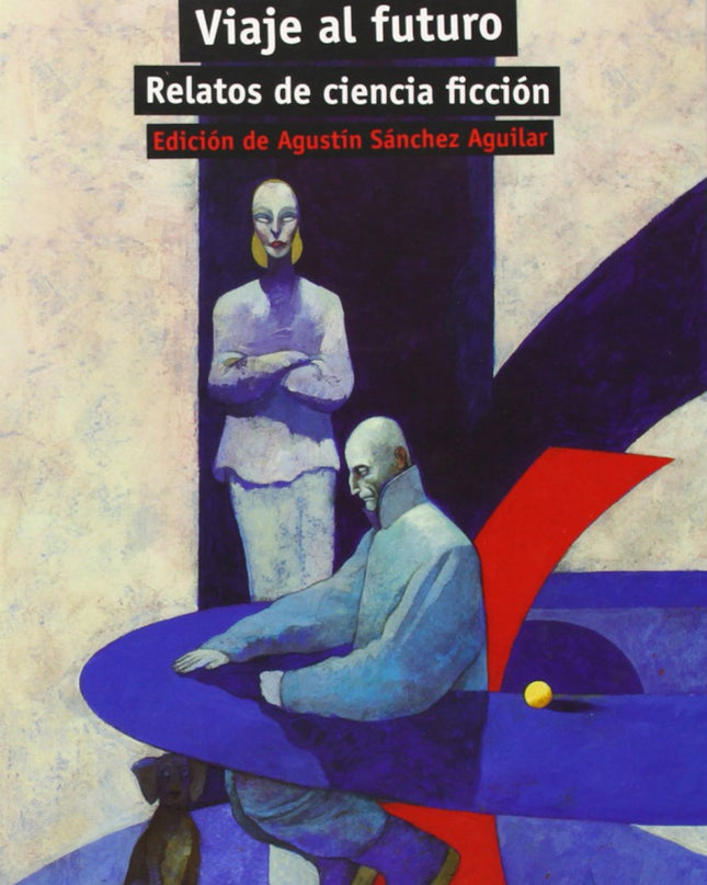 Viaje Al Futuro. Relatos Ciencia Ficción