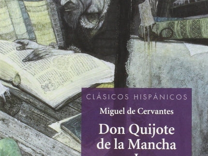 Don Quijote Mancha Primera Parte Clasicos Hispanicos