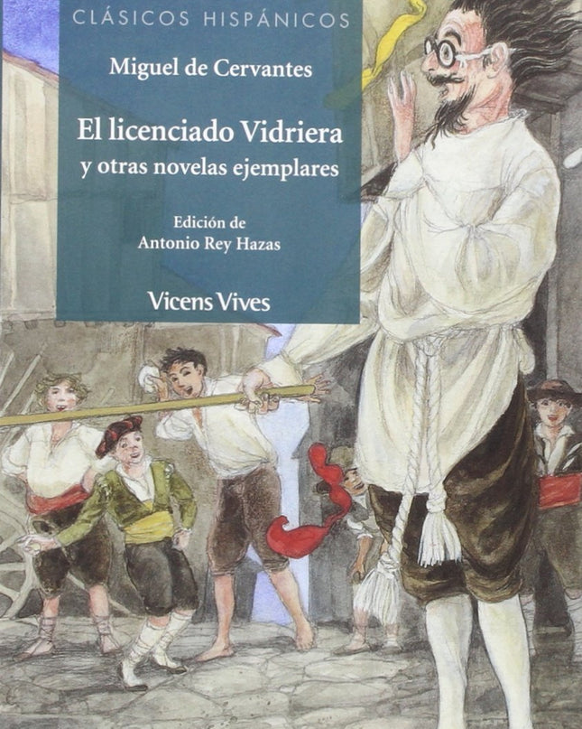 El Licenciado Vidriera Y Otras Novleas Ejemplares