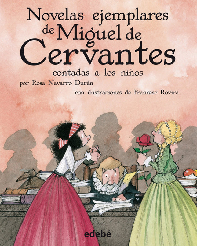 Novelas Ejemplares De Miguel De Cervantes Contada A Niños