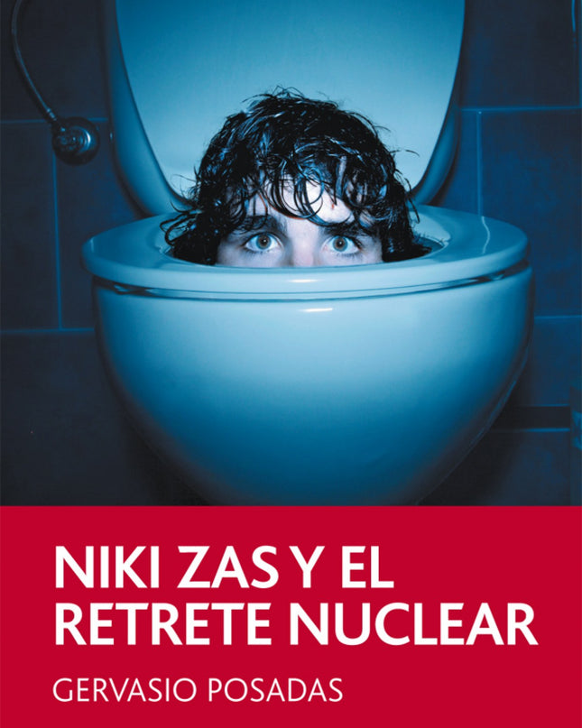 Niki Zas Y El Retrete Nuclear