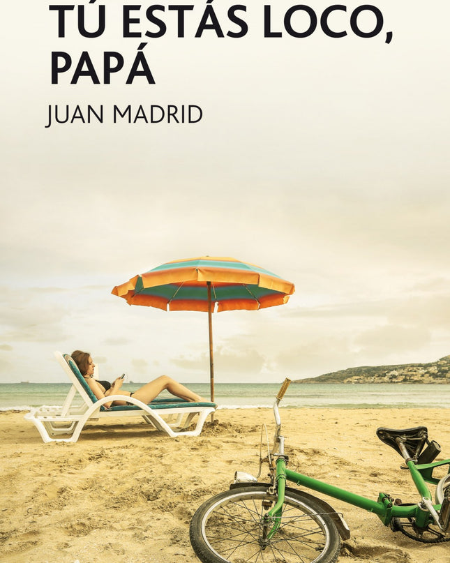 Tú Estás Loco, Papá