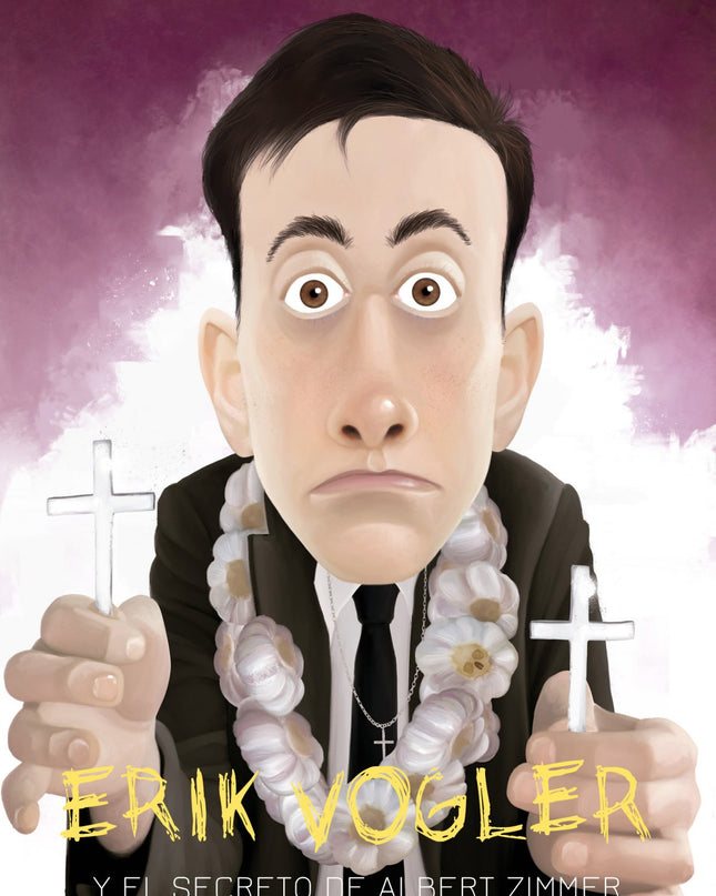 Erik Vogler Y El Secreto De Albert Zimmer
