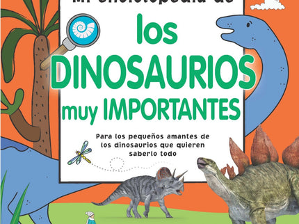 Mi Enciclopedia De Los Dinosaurios Muy Importantes