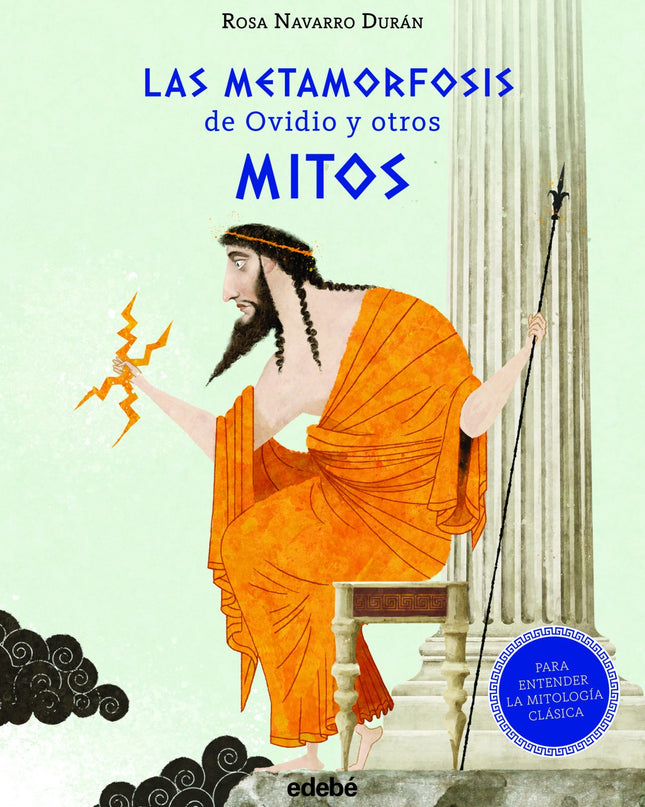Las Metamorfosis De Ovidio Y Otros Mitos (para Entender La Mitología Clásica)