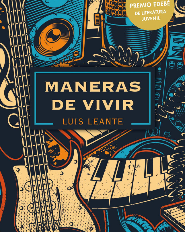 Maneras De Vivir: Premio Edebé De Literatura Juvenil 2020