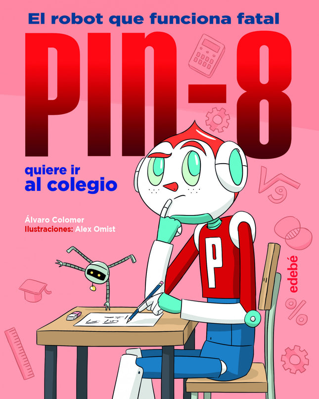 Pin-8 Quiere Ir Al Colegio