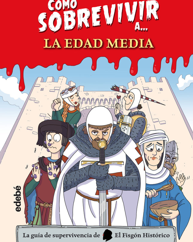 Cómo Sobrevivir A La Edad Media