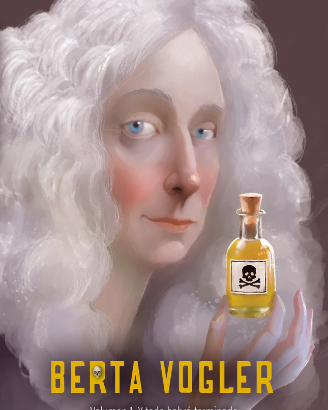 Berta Vogler 1. Y Todo Habrá Terminado