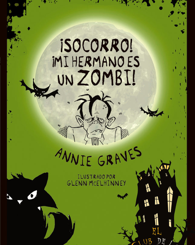 ¡socorro! ¡mi Hermano Es Un Zombi!