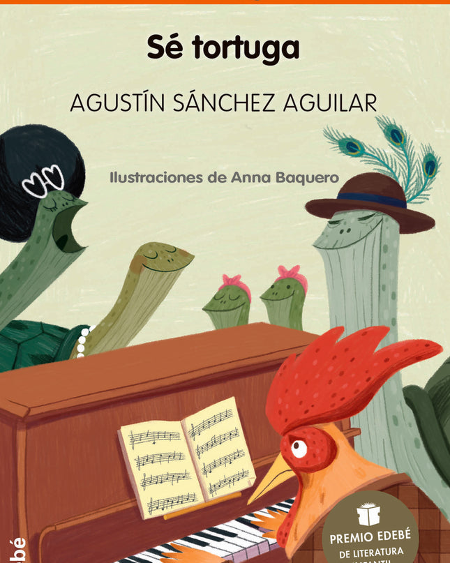 Sé Tortuga (premio Edebé De Literatura Infantil 2023)