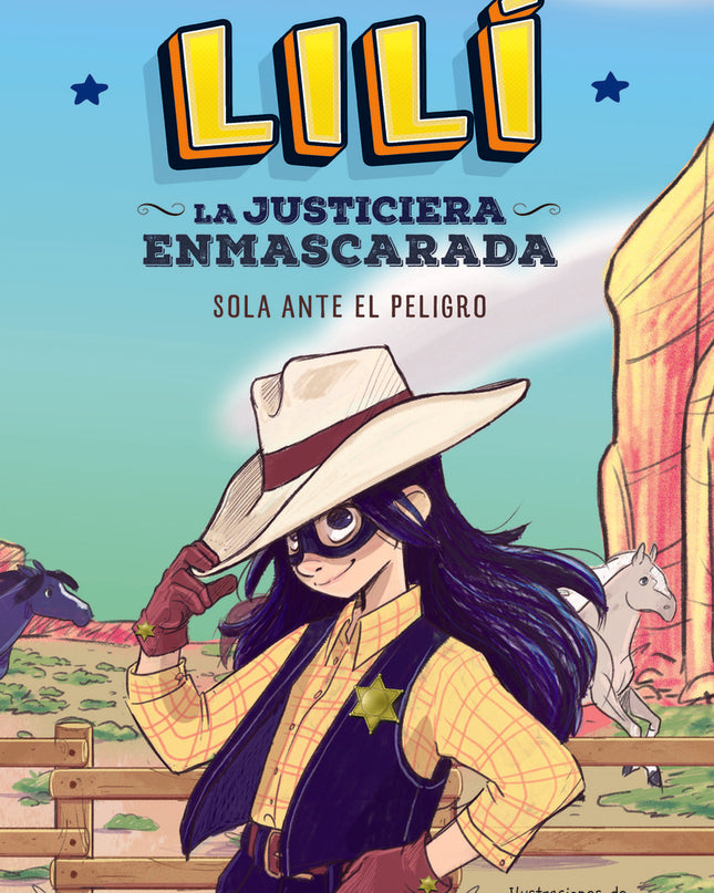 Lilí, La Justiciera Enmascarada: Sola Ante El Peligro