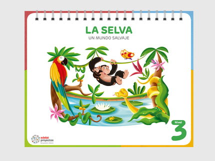 La Selva (un Mundo Salvaje)