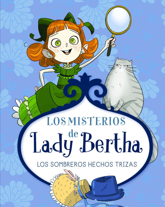 Lady Bertha Y Los Sombreros Hechos Trizas