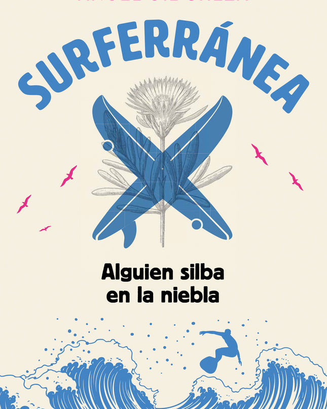 Surferránea 2. Alguien Silba En La Niebla