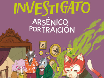 Investigato. Arsénico Por Traición